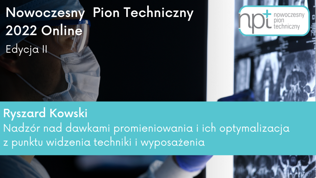 Ryszard Kowski, Nowoczesny Pion Techniczny 2022 Online, edycja II